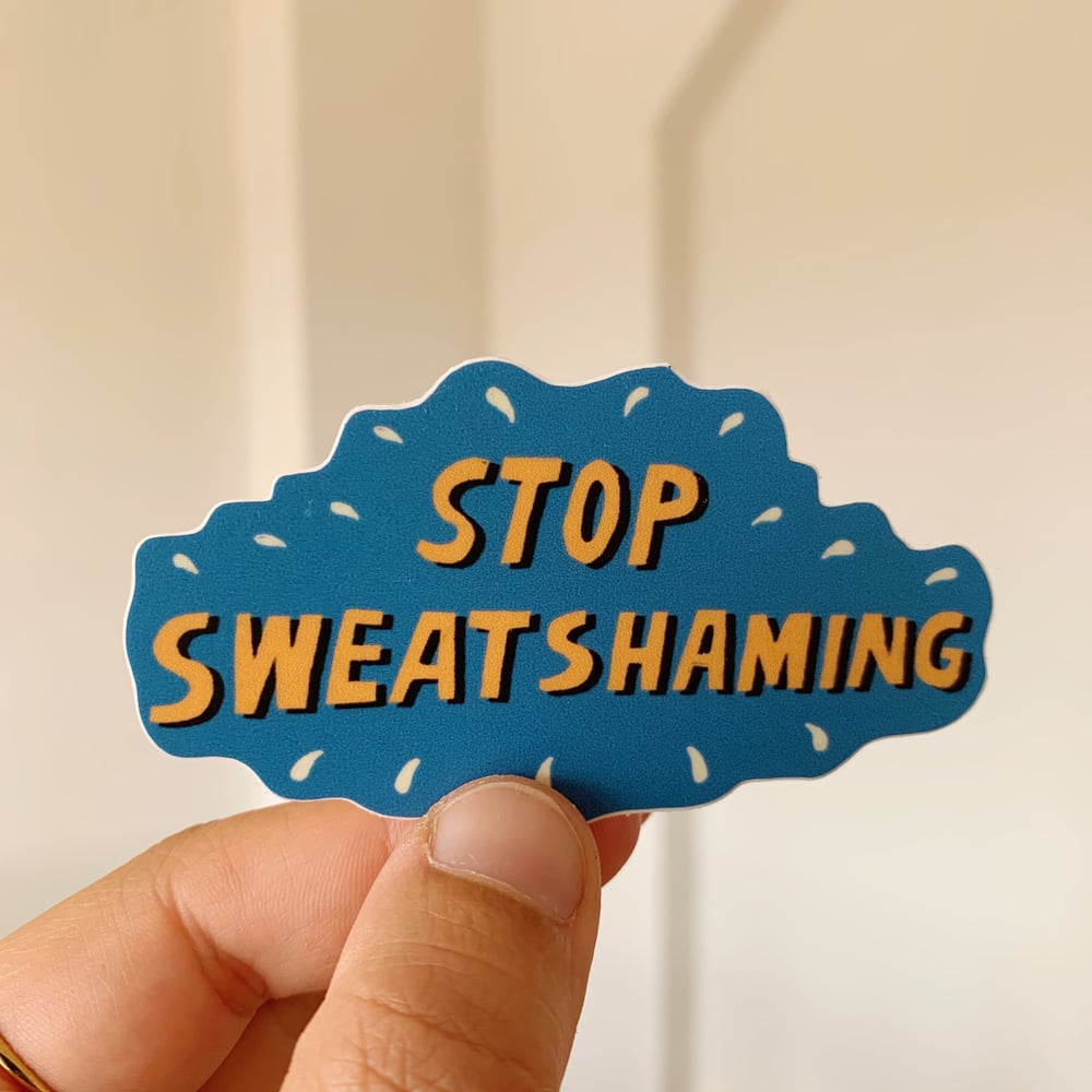 Stop sweatshaming sticker