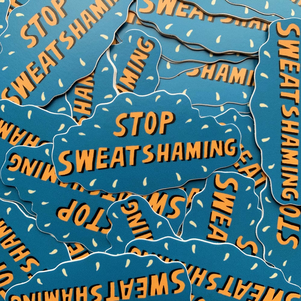 Stop sweatshaming sticker