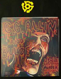 Image 1 of GG ALLIN & BULGE LEGALIZE MURDER