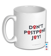 Image 1 of Don't Postpone Joy! mug