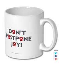 Image 2 of Don't Postpone Joy! mug