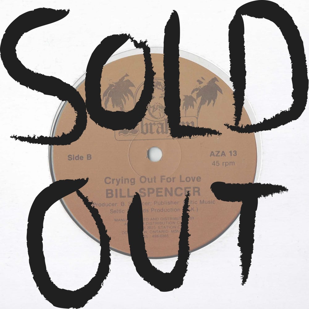 Image of Bill Spencer - Crying Out For Love 12" (SOLD OUT)
