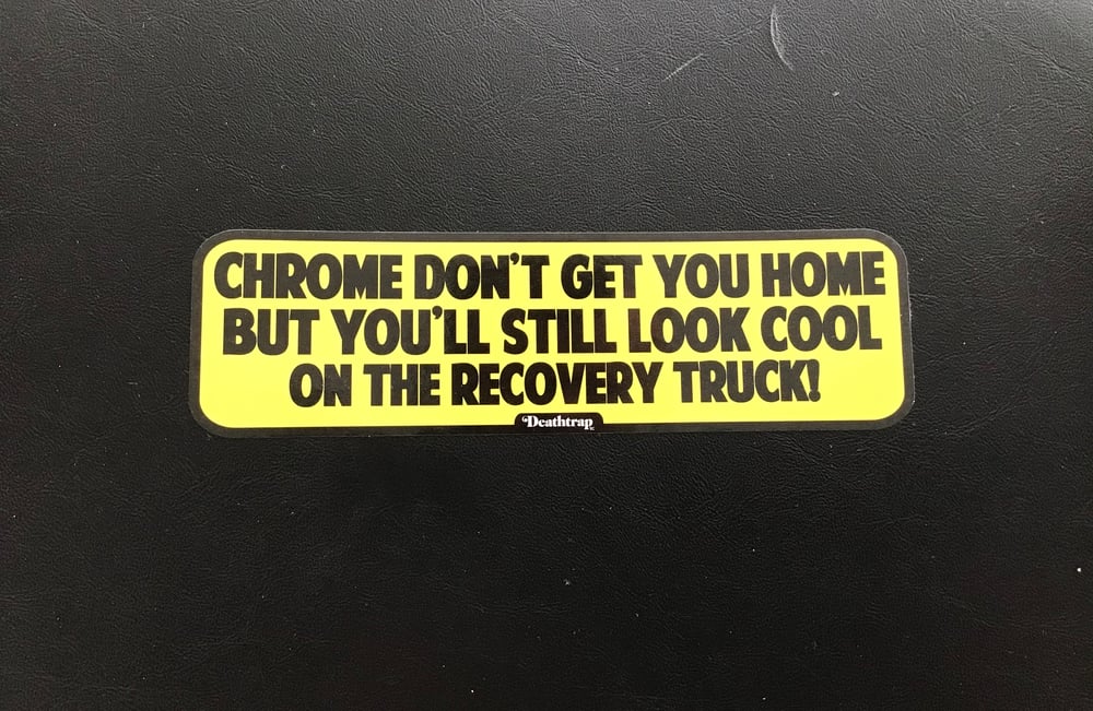 Image of Chrome don’t get you home!