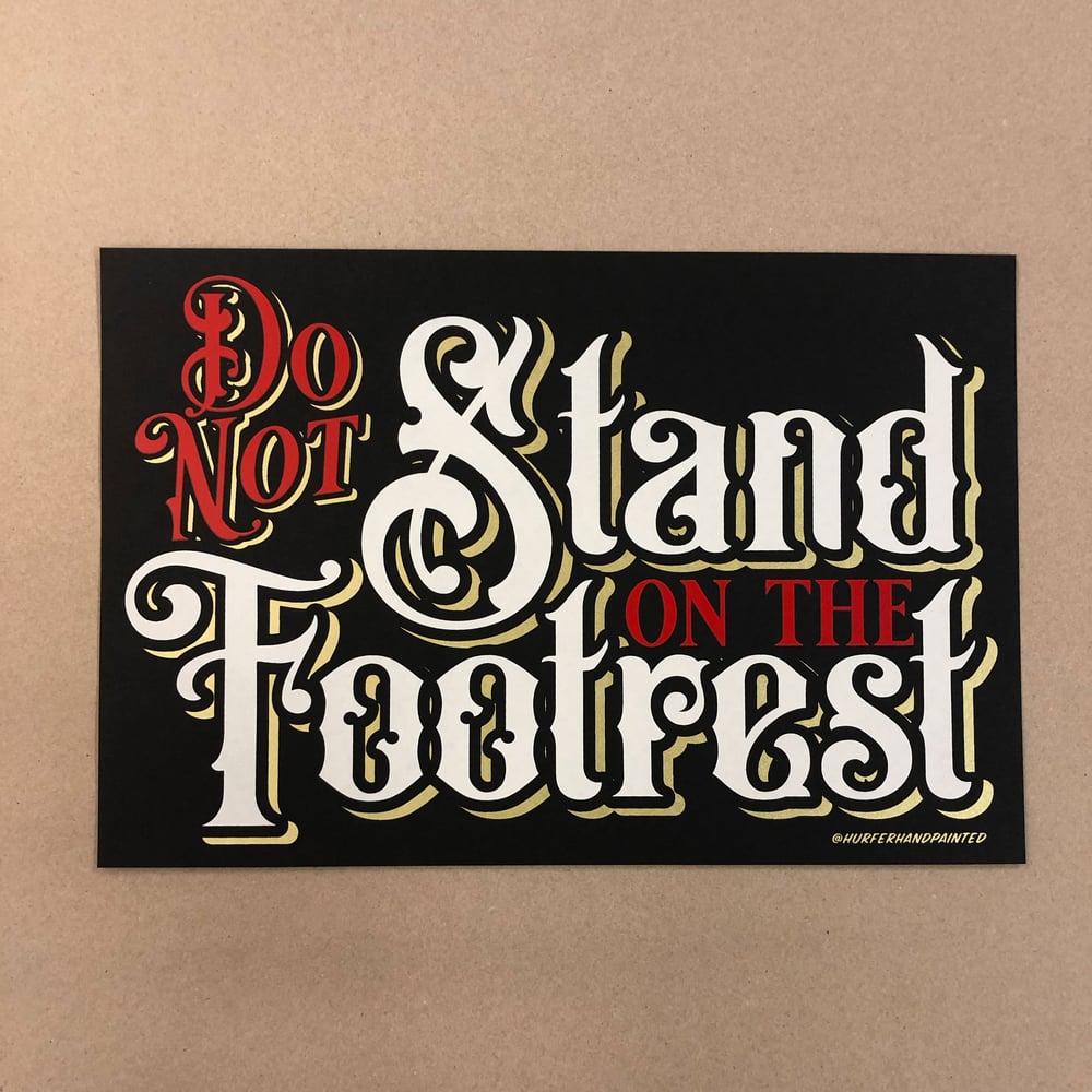 Do not stand on the footrest- Print