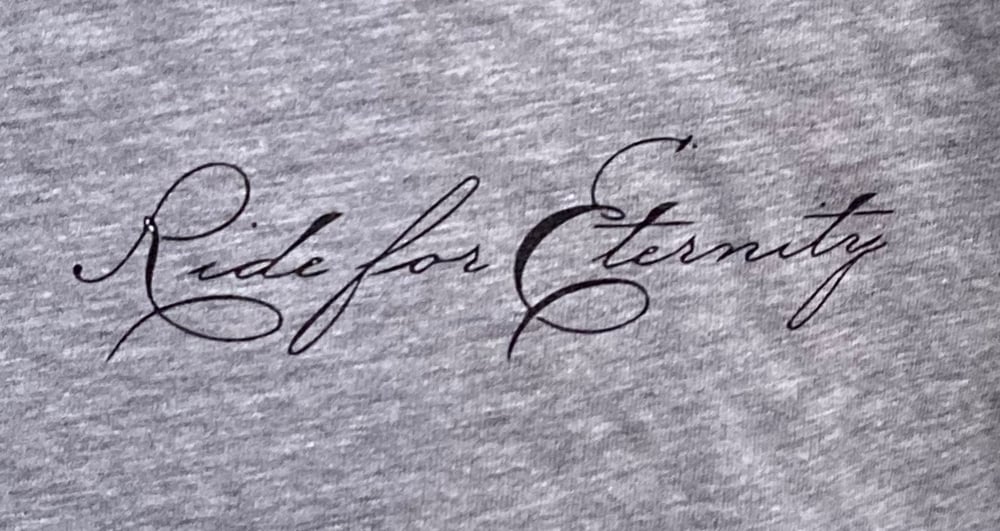 "Ride For Eternity" Shirt