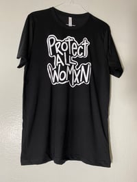Image 2 of PROTECT ALL WOMXN UNISEX BLACK SHIRT