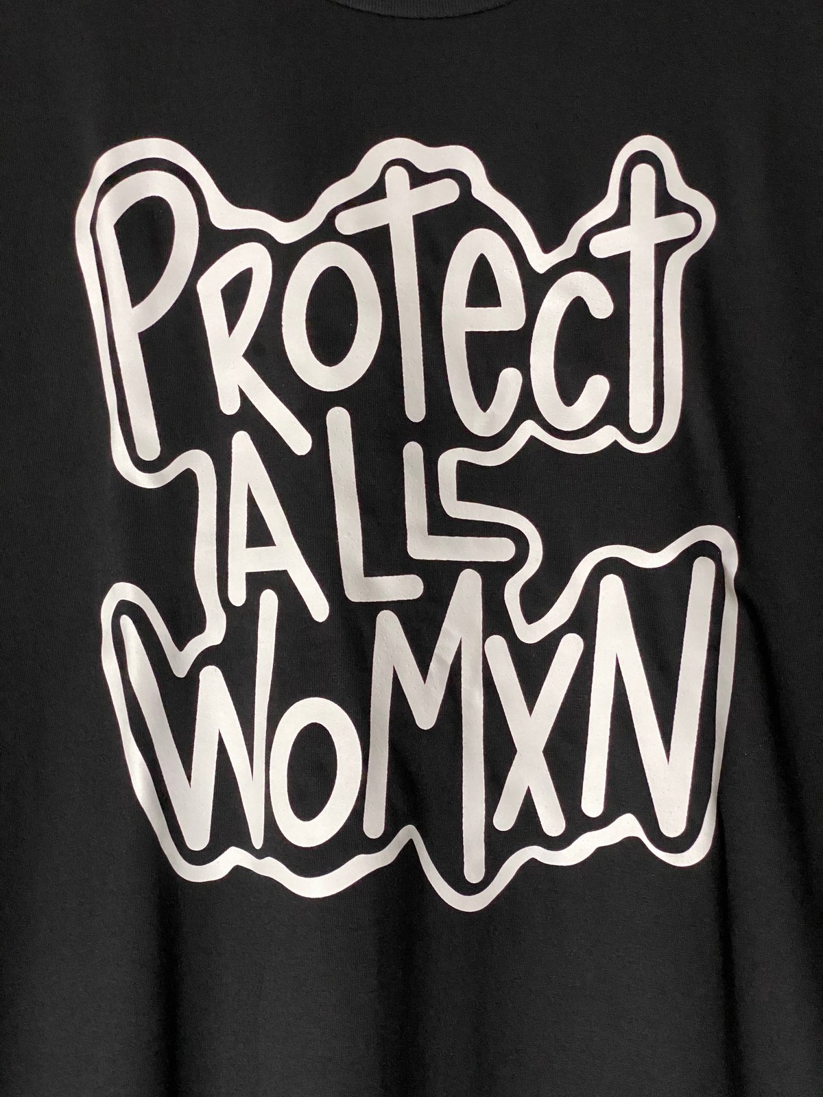 Image of PROTECT ALL WOMXN UNISEX BLACK SHIRT