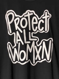 Image 4 of PROTECT ALL WOMXN UNISEX BLACK SHIRT