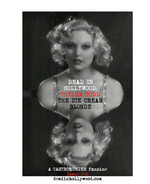 Image of Dead in Hollywood: THELMA TODD - THE ICE CREAM BLONDE (Issue #16)