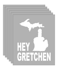 HEY GRETCHEN Decals (Single decal or 6-pack)