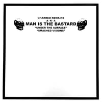 Image 1 of MAN IS THE BASTARD "Under The Surface / Smashed Visions ++" 10" LP