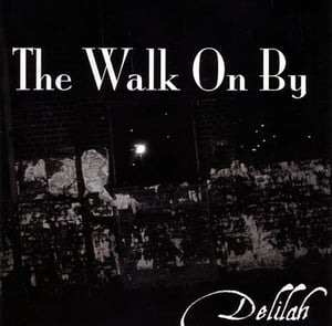 Image of Delilah 7 Inch Vinyl - The Walk On By