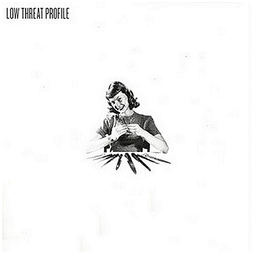 LOW THREAT PROFILE "Product #1" 7" EP