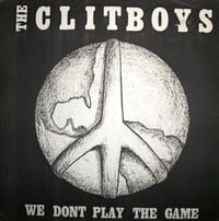 Image 1 of CLITBOYS "We Don't Play The Game" 7" EP