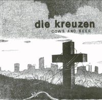 Image 1 of DIE KREUZEN "Cows And Beer" 7" EP