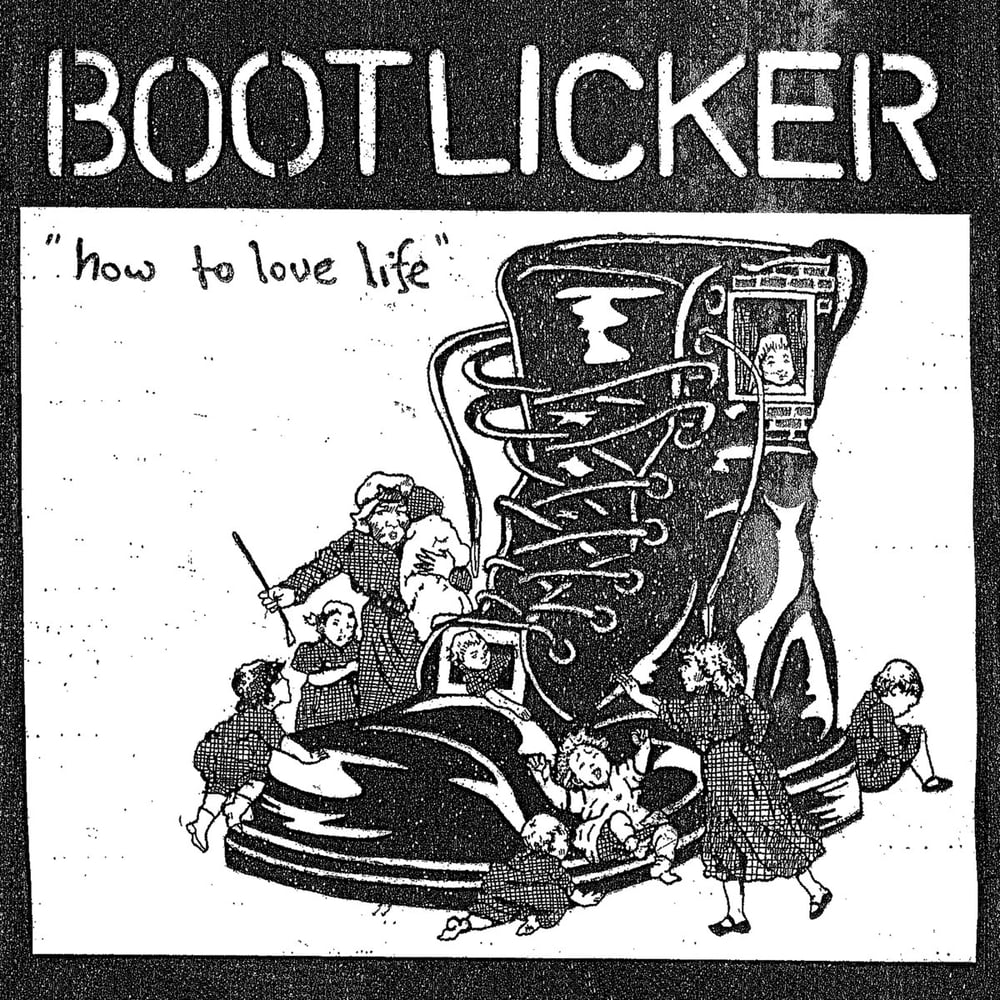  Bootlicker "How to Love Life" E.P. Bundle 