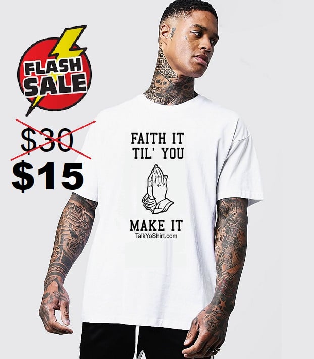 Image of Faith it Shirt 🙏🏾