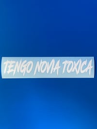 Tengo Novia Tóxica Decal 