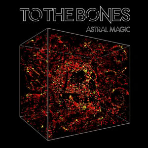 Image of To The Bones Astral Magic Digipak ep