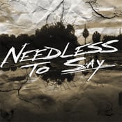 Image of Needless To Say DEBUT EP