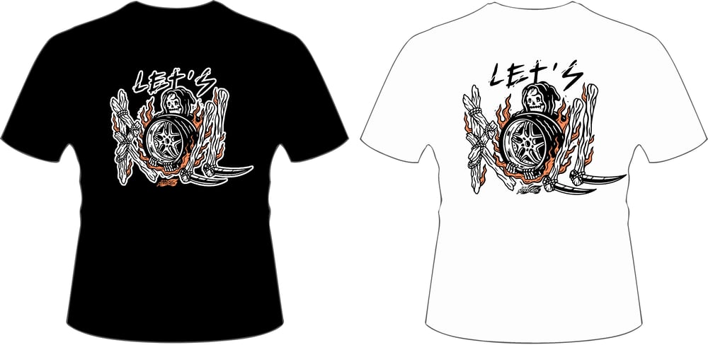 Image of LET'S ROLL -TEE