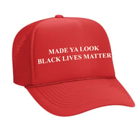 Made Ya Look Black Lives Matter Hat