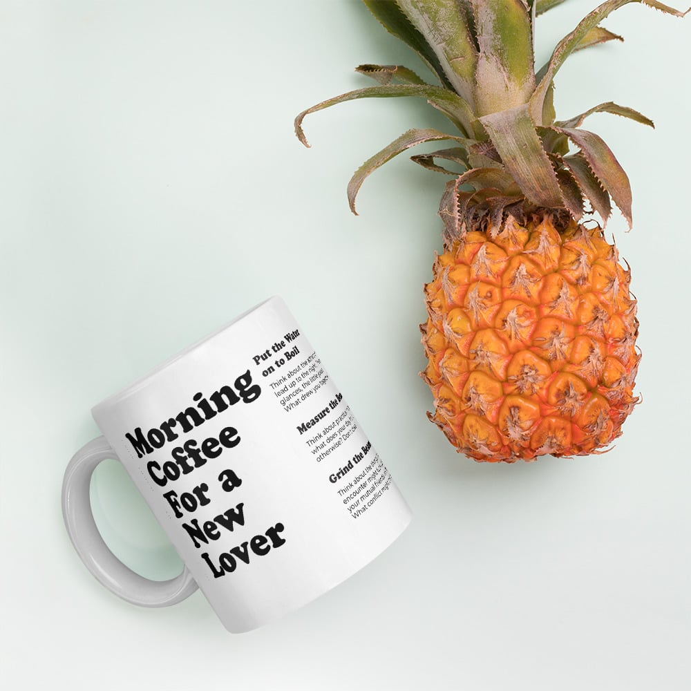 Morning Coffee For a New Lover