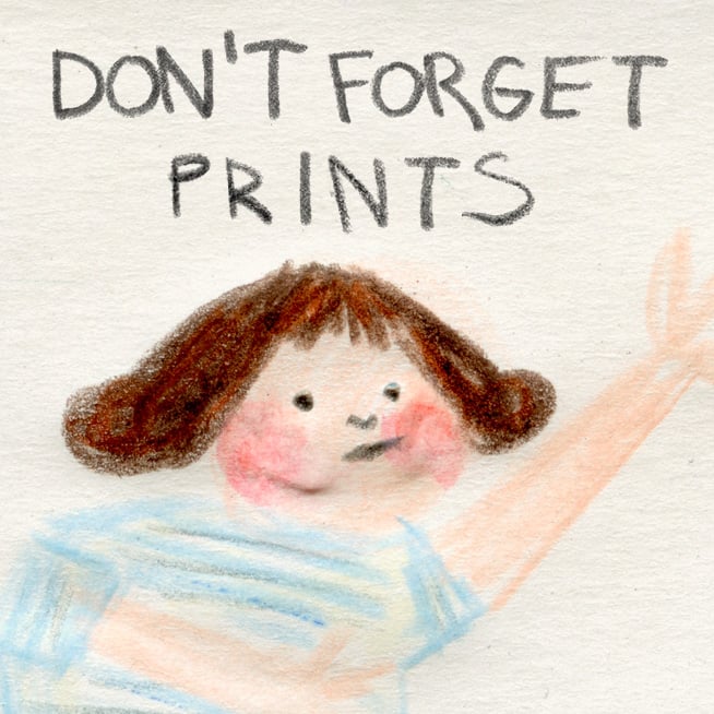 Image of Don't forget Prints