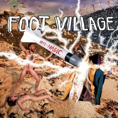 Image of Foot Village 'Anti Magic' CD / LP