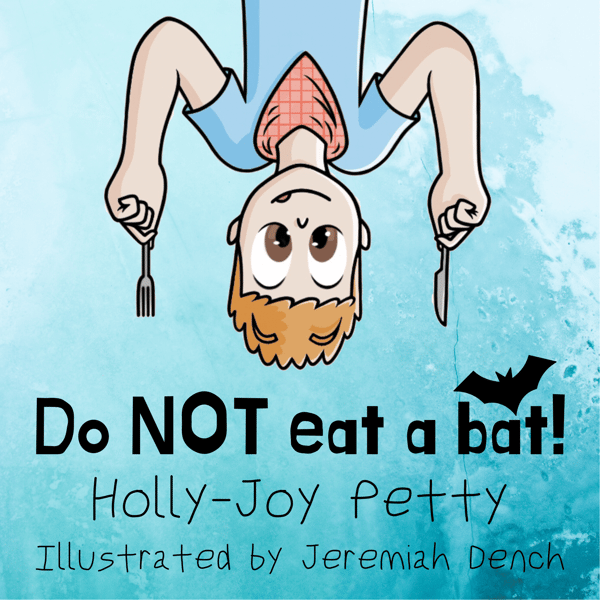 Image of Do NOT eat a bat! - PRE ORDER