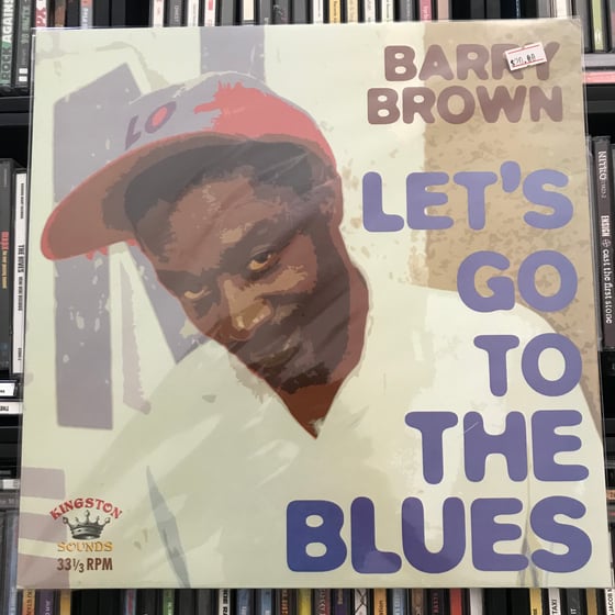 Image of Barry Brown - Let’s Go To The Blues Vinyl LP