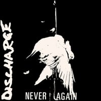 DISCHARGE - Never Again 7" 