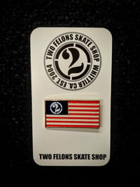 Image 2 of Two Felons "Ol Glory" Enamel pin