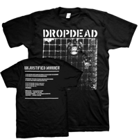 DROPDEAD "Unjustified Murder"  T-Shirt