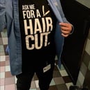 Image 5 of Ask Me For A Haircut Official T-shirt!