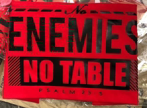 Image of “No Enemies No Table” Shirt