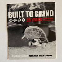 Image 1 of Built to Grind Independent Trucks 25 years Skateboard Sticker