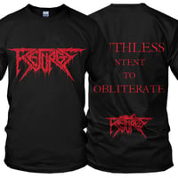 "Ruthless Intent to Obliterate" T-Shirt