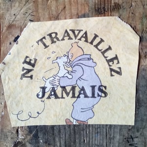 NE TRAVAILLEZ JAMAIS (Version 3) - Patch impression lino sur coton