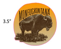 Image 4 of New: Bison II Monfuckintana Sticker