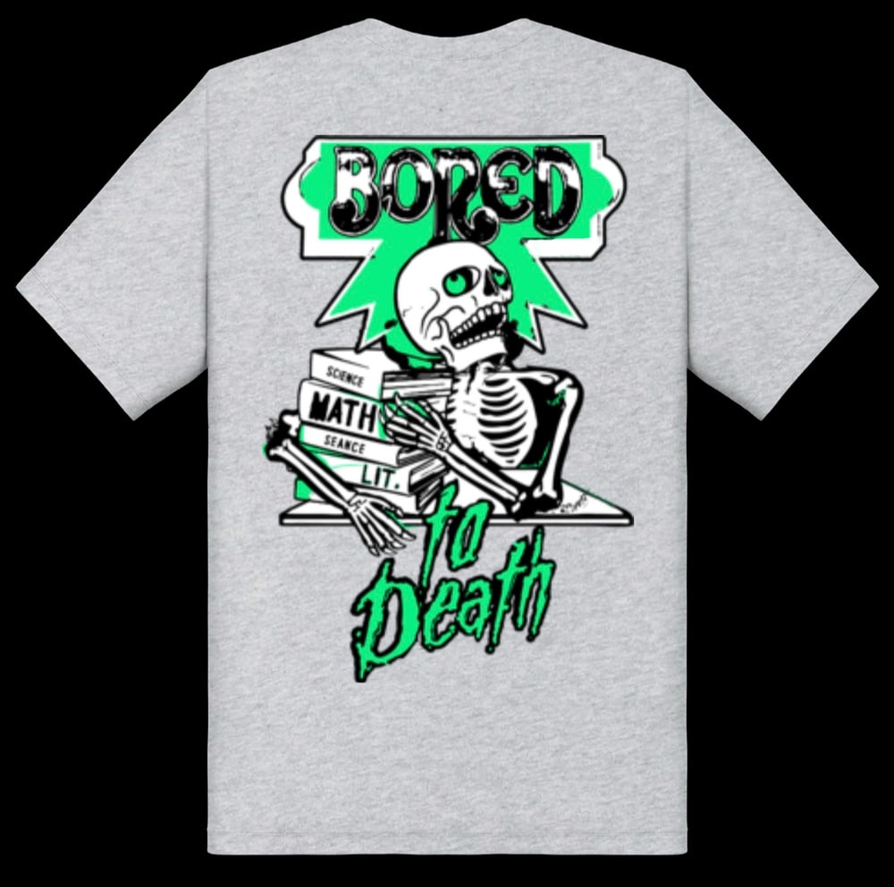 Image of “Bored To Death” Tee