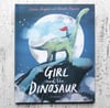 THE GIRL AND THE DINOSAUR - Signed Hardback Book