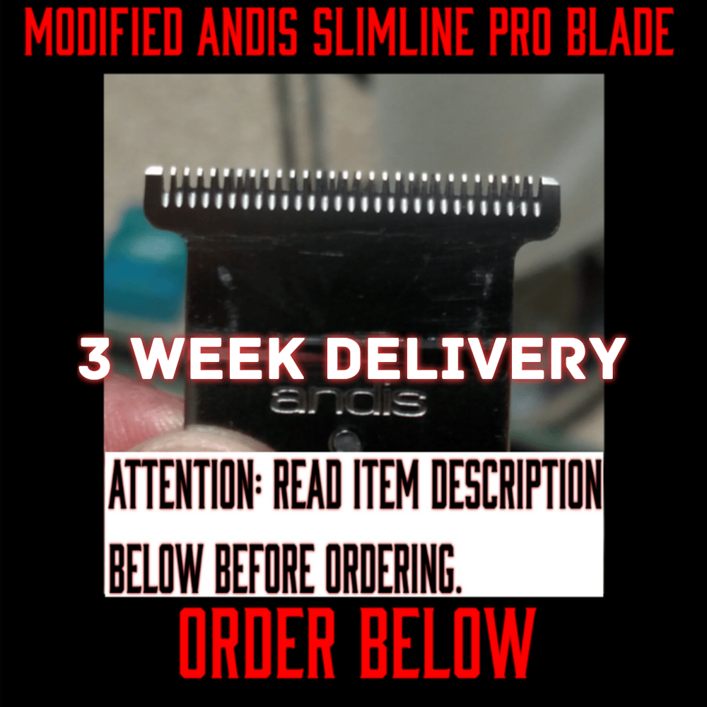 Image of (3 Week Delivery/High Order Volume) Modified Andis Slimline Pro Li Blade