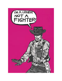 I’m a Lover not a Fighter!!!