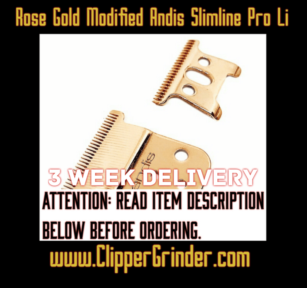 Image of (3 Week Delivery/High Order Volume) Rose-Gold "Modified" Andis Slimline Li Trimmer Blade
