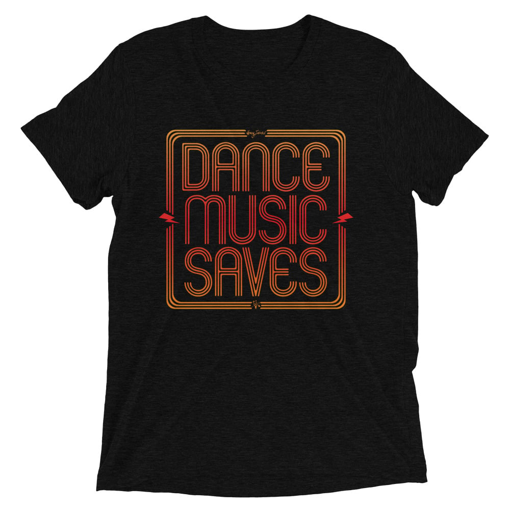Image of “DANCE MUSIC SAVES” T-SHRT