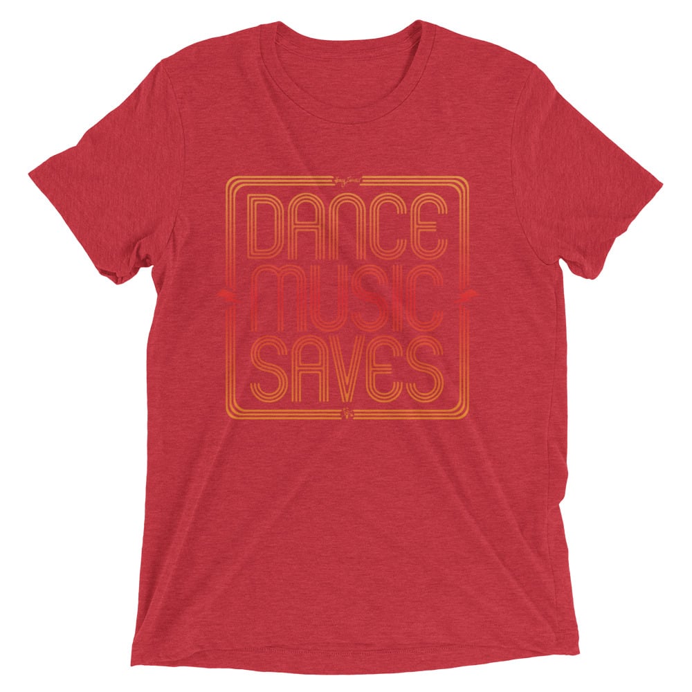 Image of “DANCE MUSIC SAVES” T-SHRT