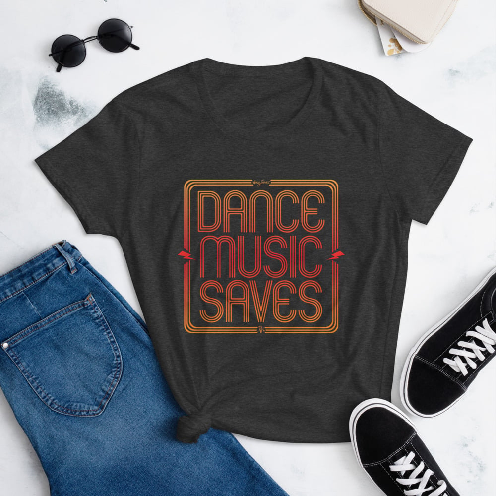 Image of “DANCE MUSIC SAVES” LADIES  T-SHIRT