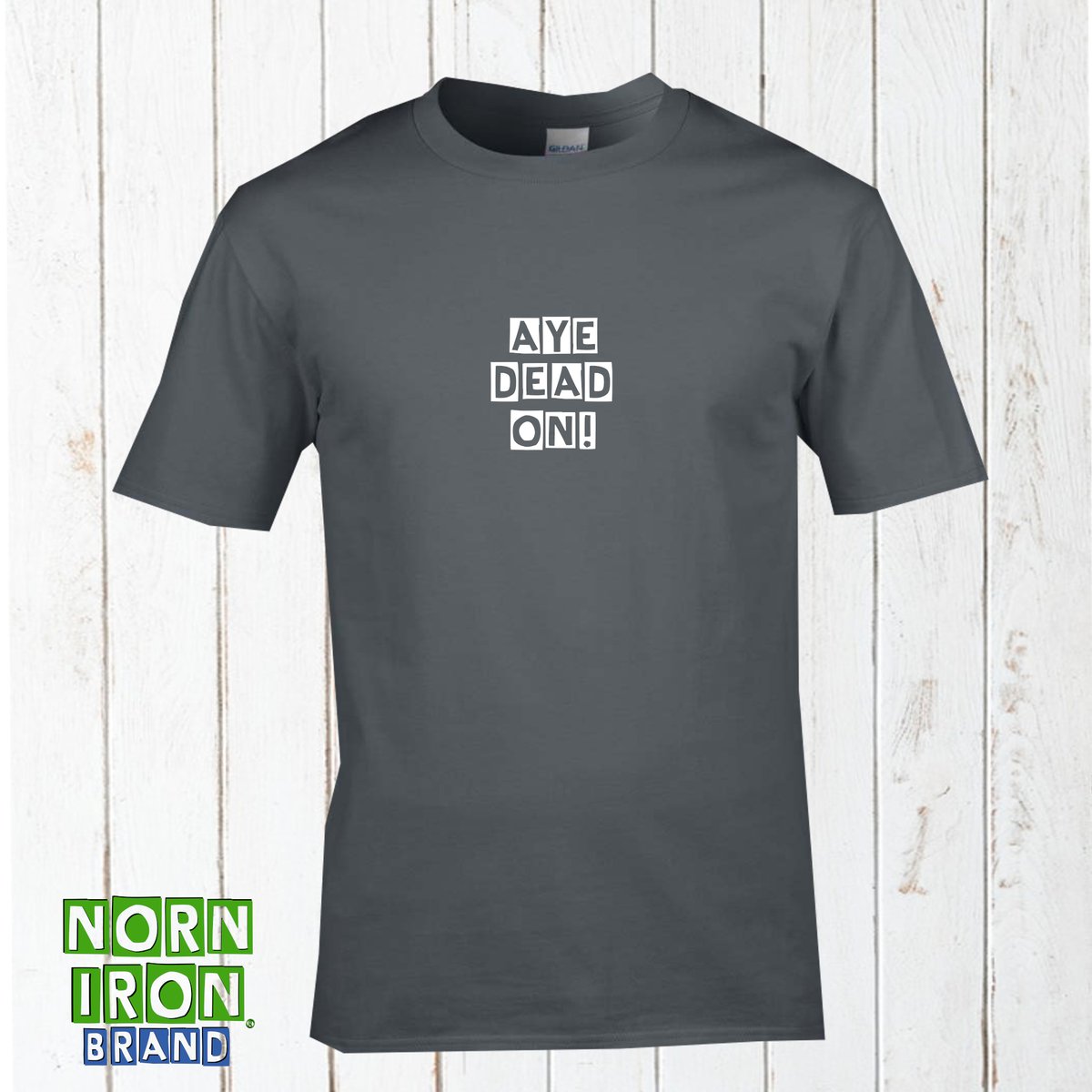 Aye Dead On T-Shirt