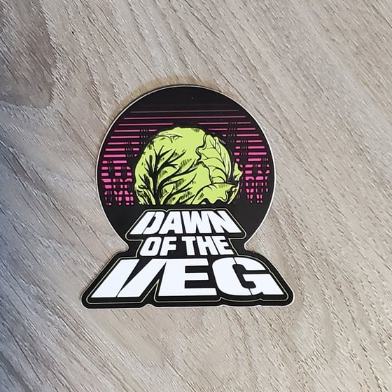 Image of Dawn of the Veg Sticker